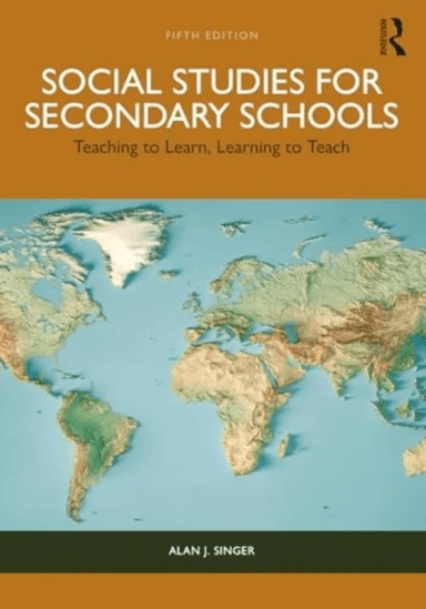 Social Studies for Secondary Schools av Alan J. Singer