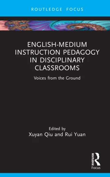 English-Medium Instruction Pedagogy in Disciplinary Classrooms