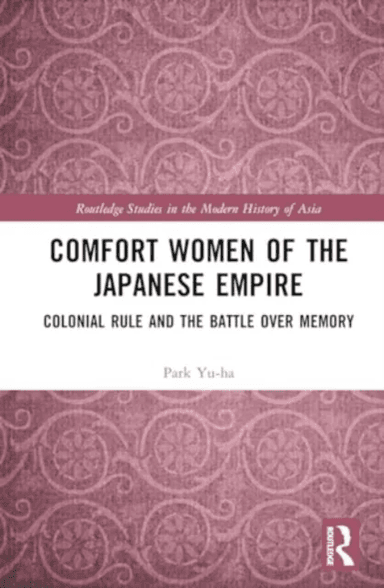 Comfort Women of the Japanese Empire av Park Yuha