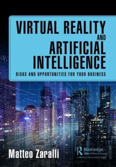 Virtual Reality and Artificial Intelligence av Matteo Zaralli