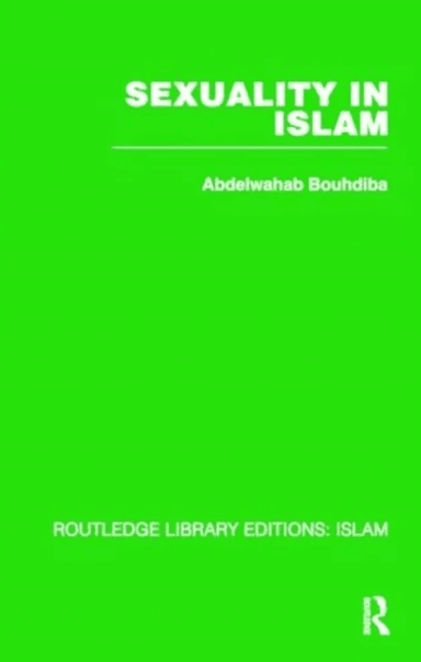 Sexuality in Islam av Abdelwahab Bouhdiba