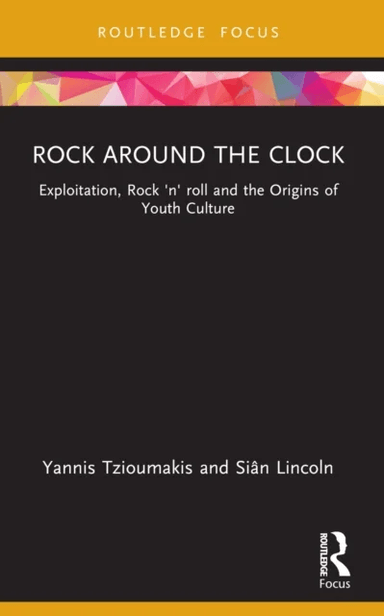Rock around the Clock av Yannis (University of Liverpool UK) Tzioumakis, Sian Lincoln