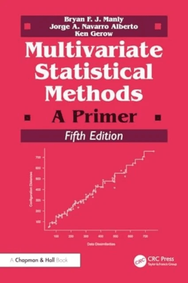 Multivariate Statistical Methods av Bryan F. J. (University of Otago Dunedin New Zealand) Manly, Jorge A. Navarro Alberto, Ken Gerow