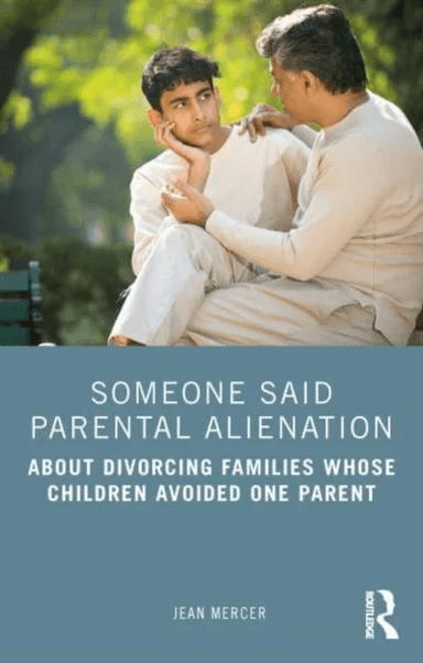 Someone Said Parental Alienation av Jean Mercer