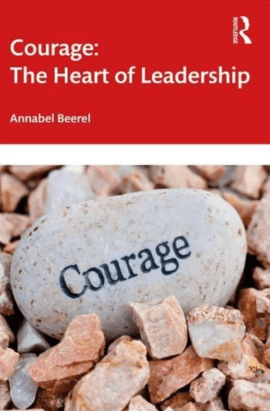 Courage: The Heart of Leadership av Annabel Beerel