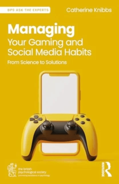 Managing Your Gaming and Social Media Habits av Catherine Knibbs