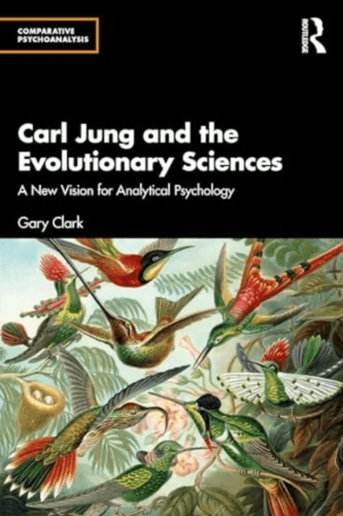 Carl Jung and the Evolutionary Sciences av Gary Clark