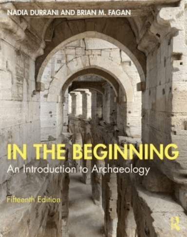 In the Beginning av Nadia Durrani, Brian (University of California USA) Fagan