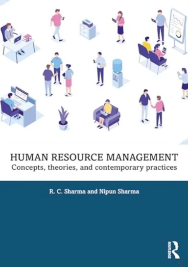 Human Resource Management av R. C. (Amity Business School (AUG) Gurugram India) Sharma, Nipun Sharma