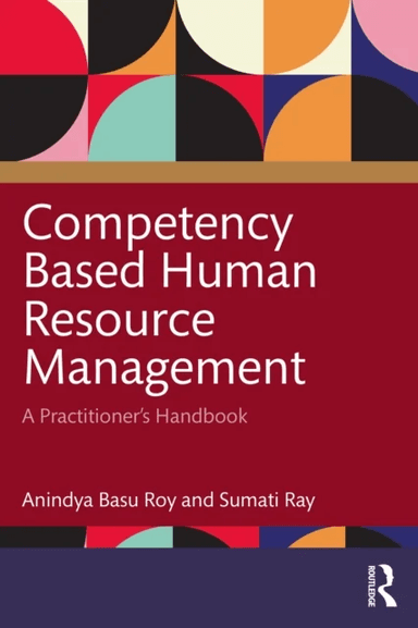 Competency Based Human Resource Management av Anindya Basu Roy, Sumati Ray