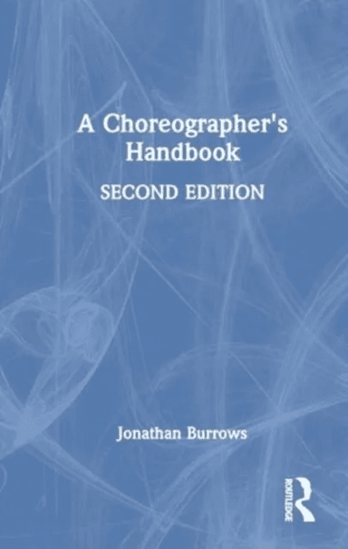 A Choreographer's Handbook av Jonathan Burrows