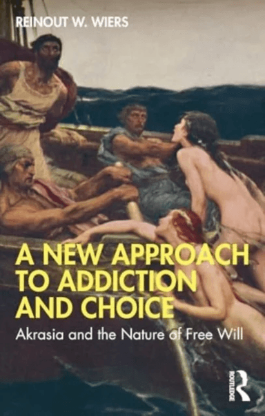 A New Approach to Addiction and Choice av Reinout W. Wiers