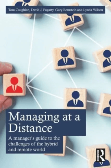 Managing at a Distance av Tom Coughlan, David J. Fogarty, Gary Bernstein, Lynda Wilson