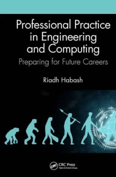 Professional Practice in Engineering and Computing av Riadh (University of Ottawa Ontario Canada) Habash
