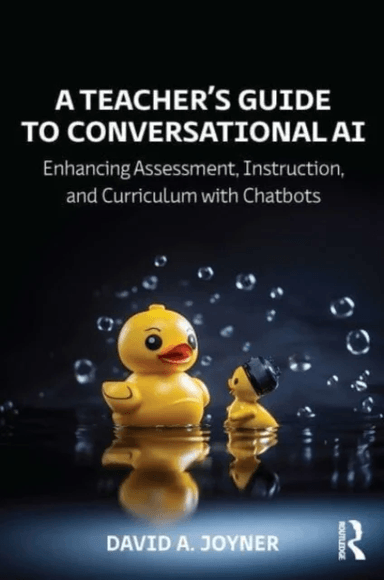 A Teacher¿s Guide to Conversational AI av David A. Joyner