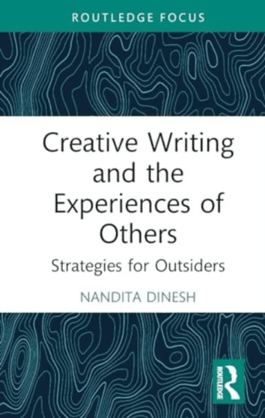Creative Writing and the Experiences of Others av Nandita Dinesh