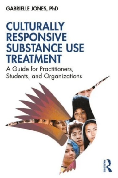 Culturally Responsive Substance Use Treatment av Gabrielle Jones