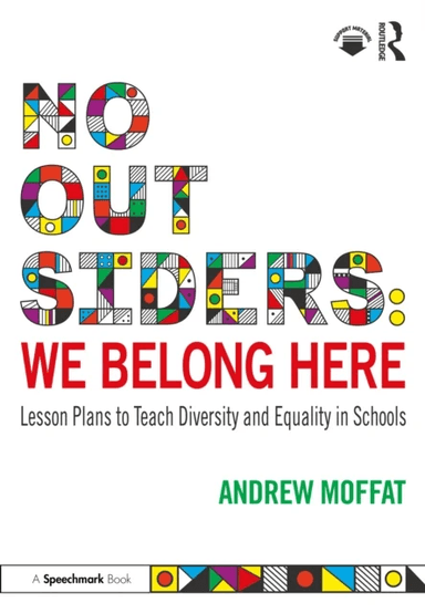 No Outsiders: We Belong Here av Andrew Moffat