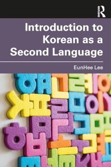 Introduction to Korean as a Second Language av EunHee (University at Buffalo USA) Lee