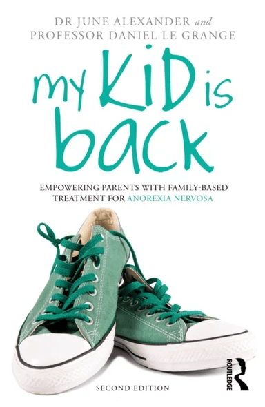 My Kid is Back av June (writer editor newspaper columnist Australia) Alexander, Daniel (FAED Benioff UCSF Prof. in Children's Health Dept. of Psy