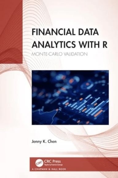Financial Data Analytics with R av Jenny K. (Morgan Stanley U.S.A) Chen