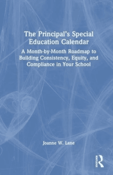 The Principal¿s Special Education Calendar av Joanne W. Lane