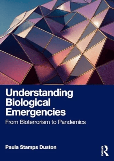 Understanding Biological Emergencies av Paula Stamps (University of Massachusetts Amherst USA) Duston