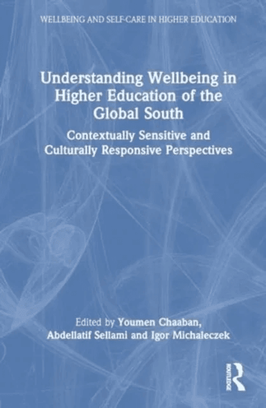 Understanding Wellbeing in Higher Education of the Global South