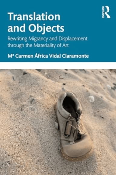 Translation and Objects av MaCarmen Africa Vidal Claramonte