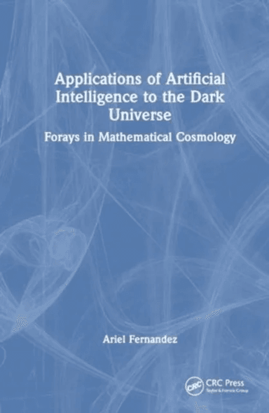 Applications of Artificial Intelligence for the Dark Universe av Ariel Fernandez