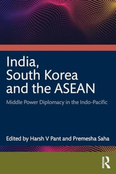 India, South Korea and the ASEAN
