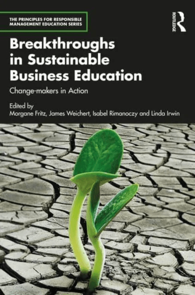 Breakthroughs in Sustainable Business Education