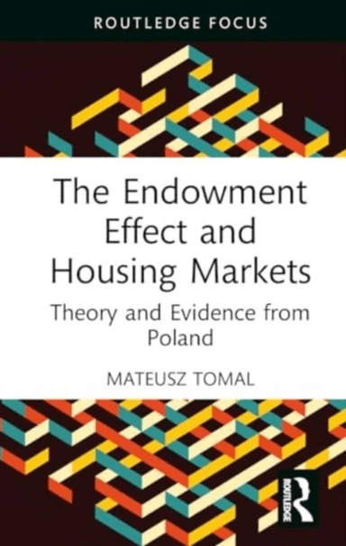 The Endowment Effect and Housing Markets av Mateusz Tomal