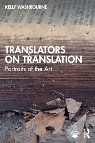 Translators on Translation av Kelly Washbourne