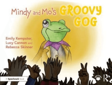 Mindy and Mo¿s Groovy Gog av Emily Kempster, Lucy Cannon, Rebecca Skinner