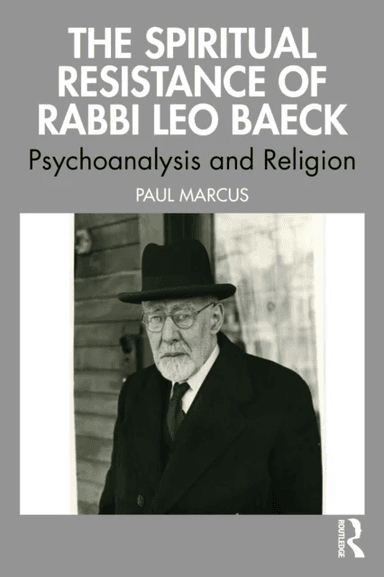 The Spiritual Resistance of Rabbi Leo Baeck av Paul Marcus