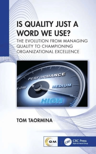 Is Quality Just a Word We Use? av Tom Taormina