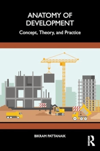 Anatomy of Development av Bikram Pattanaik