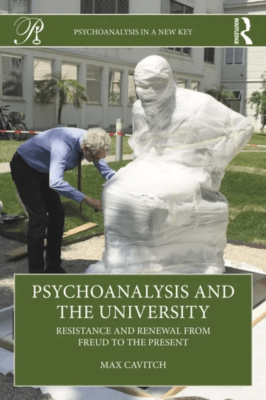 Psychoanalysis and the University av Max Cavitch