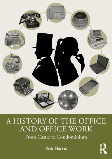 A History of the Office and Office Work av Rob Harris