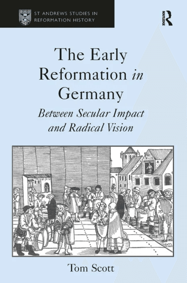 The Early Reformation in Germany av Tom Scott