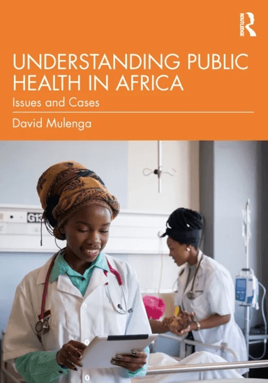 Understanding Public Health in Africa av David Mulenga