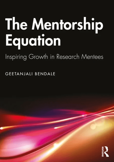 The Mentorship Equation av Geetanjali Bendale