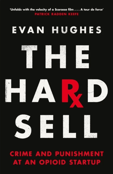 The Hard Sell av Evan Hughes