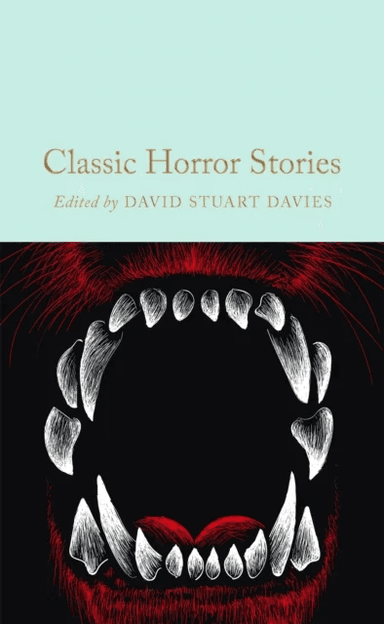 Classic Horror Stories av David Stuart Davies