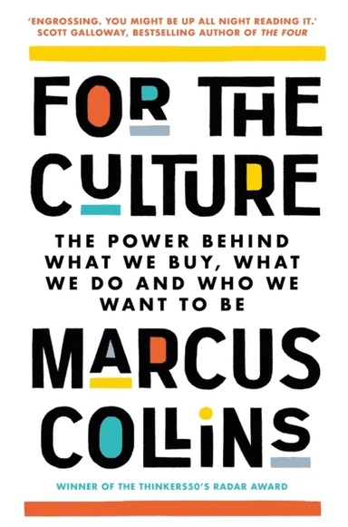 For the Culture av Marcus Collins