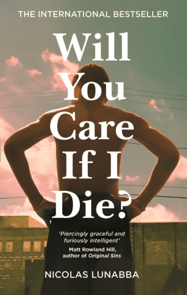 Will You Care If I Die? av Nicolas Lunabba