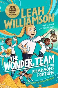 The Wonder Team and the Pharaoh¿s Fortune av Leah Williamson, Jordan Glover