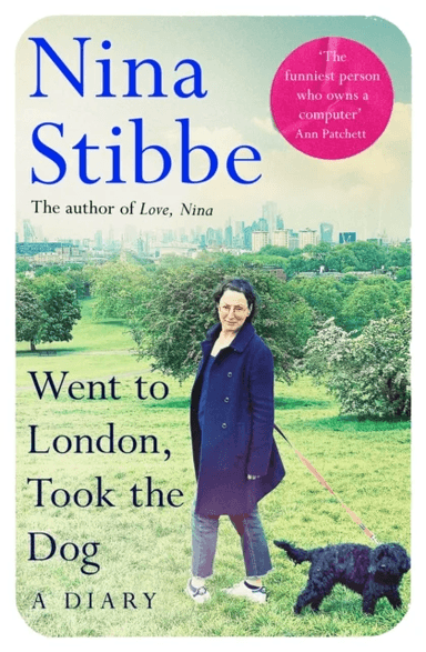 Went to London, Took the Dog av Nina Stibbe