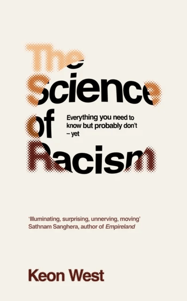 The Science of Racism av Keon West